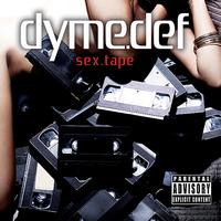 Dyme Def - Sex Tape (Explicit)