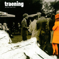 Traening - Better Than This