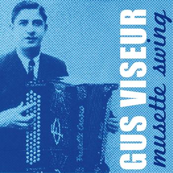 Gus Viseur - Musette Swing