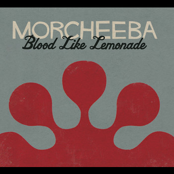 Morcheeba - Blood Like Lemonade