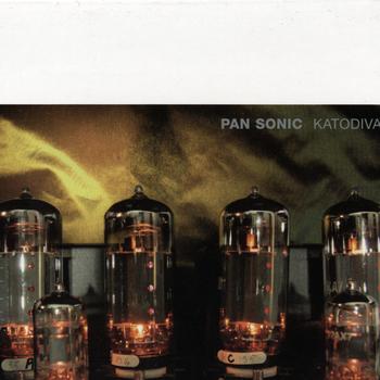 Pan Sonic - Katodivaihe / Cathodephase