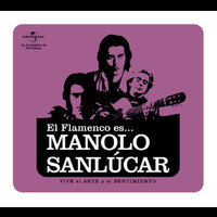 Manolo Sanlúcar - Flamenco es... Manolo Sanlucar