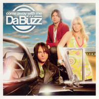 Da Buzz - Come Away With Me