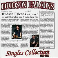 Hudson Falcons - Singles Collection 1997-2002