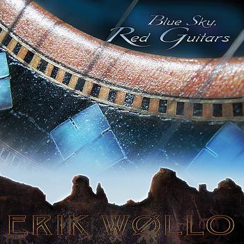 Erik Wøllo - Blue Sky, Red Guitars
