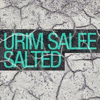 Urim Salee - Salted