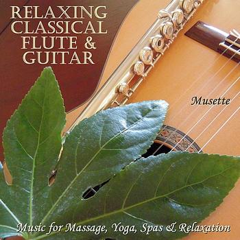 Musette - 30 Relaxing Classical Flute & Guitar Masterpieces (Classical & Spanish Guitar & Flute for Relaxation, Massage & New Age Spas)