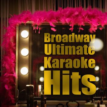 Broadway Idols - Broadway Ultimate Karaoke Hits