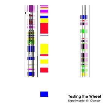 Experimenter En Couleur - Testing The Wheel