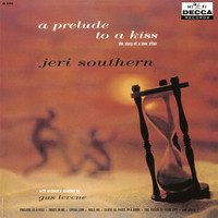 Jeri Southern - A Prelude To A Kiss The Story Of A Love Affair