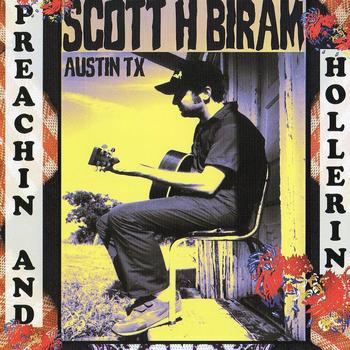 Scott H Biram - Preachin' and Hollerin'