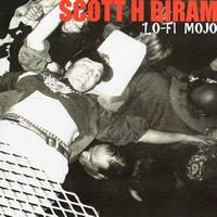 Scott H Biram - Lo-Fi Mojo