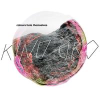 Kino Oko - Colours Hate Themselves