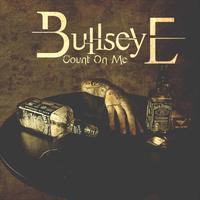 Bullseye - Count On Me