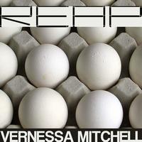 Vernessa Mitchell - Reap (Jerome Farley, Floor One Remixes and Rise! Push! Remixes)