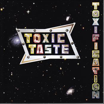 Toxic Taste - Toxification