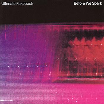 Ultimate Fakebook - Before We Spark