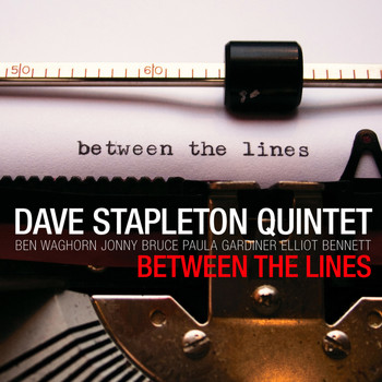 Dave Stapleton Quintet - Between the Lines