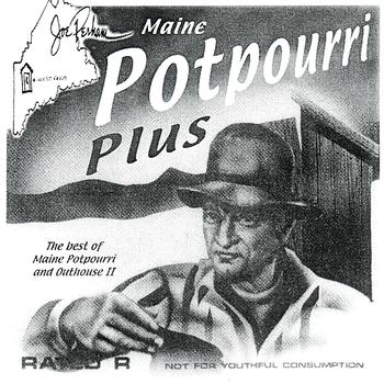 Joe Perham - Potpourri Plus: The Best of Maine Potpourri and Outhouse II
