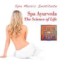Spa Music Institute - Spa Ayurveda - The Science of Life