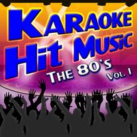 Karaoke DJ - Karaoke Hit Music The 80's Vol. 1 - Instrumental Sing Alongs From The 1980's