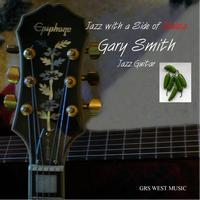 Gary Smith - Jazz With A Side Of Salsa