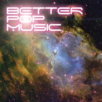 Various Artists - Better Pop Music - Something In Construction