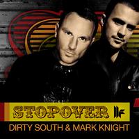 Dirty South and Mark Knight - Stopover