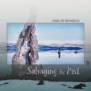Dean De Benedictis - Salvaging the Past