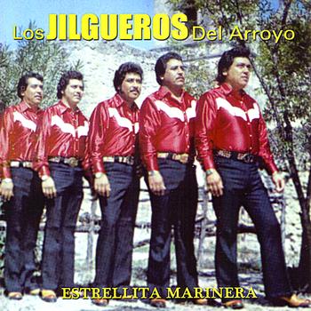Los Jilgueros Del Arroyo - Estrellita Marinera