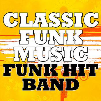 Funk Hit Band - Classic Funk Music
