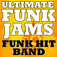 Funk Hit Band - Ultimate Funk Jams
