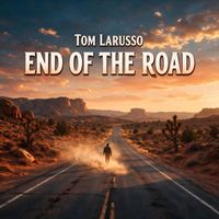 Tom Larusso - End of the Road (New Mixes)