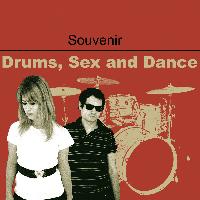 Souvenir - Drums, Sex and Dance