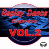Various Artists - Replay's Dance Express Vol.2