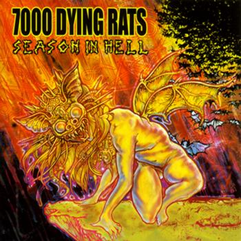 7000 Dying Rats - Season In Hell