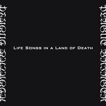 Plague Bringer - Life Songs In A Land Of Death