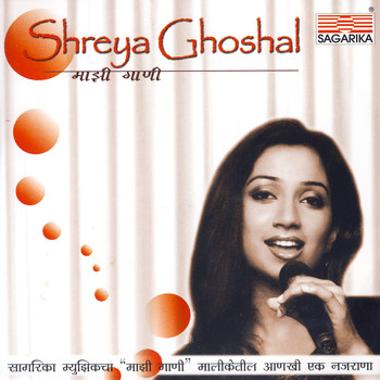 Shreya Ghoshal - Mazhi Gaani - Shreya Ghoshal