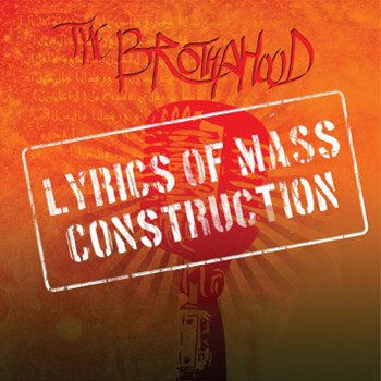 The Brothahood - Lyrics of Mass Construction