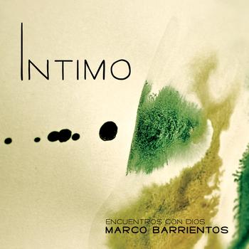 Marco Barrientos - Intimo 