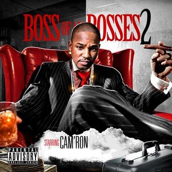 Cam'Ron - Boss Of All Bosses 2