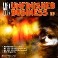 Max Julien - Unfinished Business EP