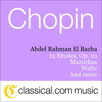 Abdel Rahman El Bacha - Fryderyk Franciszek Chopin, 12 Etudes, Op. 10