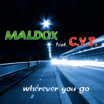 MALDOX feat. C.Y.T. - Wherever You Go
