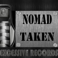 Nomad - Taken (Explicit)