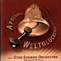 Star Sounds Orchestra - Apolader Weltglockengelaut -- Volume 1
