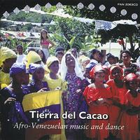Various Performers - Tierra del Cacao: Afro-Venezuelan Music and Dance