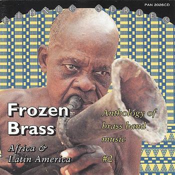 Various Performers - Frozen Brass - Africa & Latin America