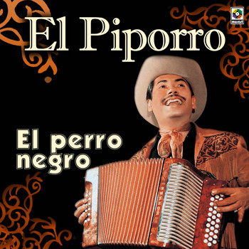 El Piporro - El Perro Negro