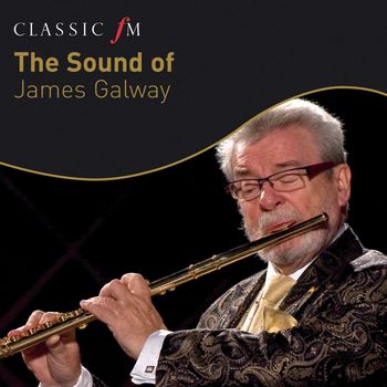 Sir James Galway - The Sound of James Galway